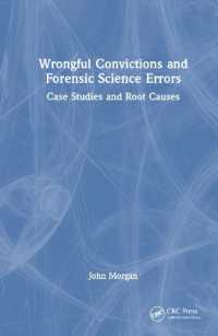 冤罪と法科学的過誤：事例研究と根本原因<br>Wrongful Convictions and Forensic Science Errors : Case Studies and Root Causes