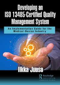 Developing an ISO 13485-Certified Quality Management System : An Implementation Guide for the Medical-Device Industry