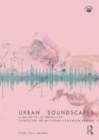 都市景観：景観建築と都市設計のためのガイド<br>Urban Soundscapes : A Guide to Listening for Landscape Architecture and Urban Design