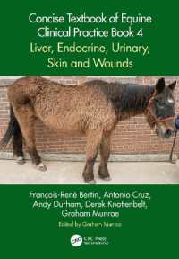 Concise Textbook of Equine Clinical Practice Book 4 : Liver, Endocrine, Urinary, Skin and Wounds