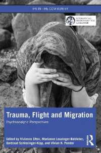 Trauma, Flight and Migration : Psychoanalytic Perspectives (Ipa in the Community)