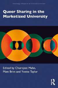 市場化された大学におけるクィアのための再分配<br>Queer Sharing in the Marketized University (Routledge Advances in Critical Diversities)