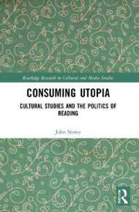 Consuming Utopia : Cultural Studies and the Politics of Reading (Routledge Research in Cultural and Media Studies)