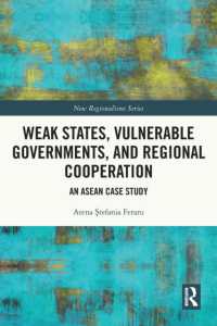 Weak States, Vulnerable Governments, and Regional Cooperation : An ASEAN Case Study (New Regionalisms Series)