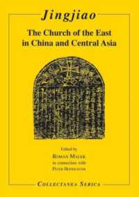 Jingjiao : The Church of the East in China and Central Asia (Collectanea Serica)