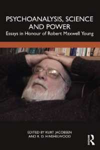 Psychoanalysis, Science and Power : Essays in Honour of Robert Maxwell Young
