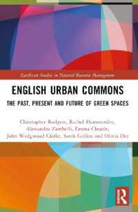 English Urban Commons : The Past, Present and Future of Green Spaces (Earthscan Studies in Natural Resource Management)