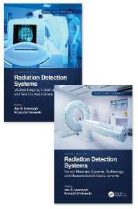 放射線検出システム（第２版・全２巻）<br>Radiation Detection Systems : Two Volume Set (Devices, Circuits, and Systems) （2ND）