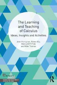 The Learning and Teaching of Calculus : Ideas, Insights and Activities (Impact: Interweaving Mathematics Pedagogy and Content for Teaching)
