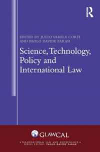 Science, Technology, Policy and International Law (Transnational Law and Governance)