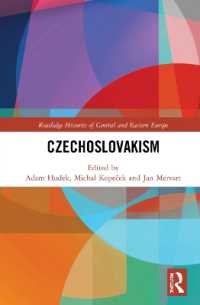 チェコ・スロバキア主義の歴史<br>Czechoslovakism (Routledge Histories of Central and Eastern Europe)