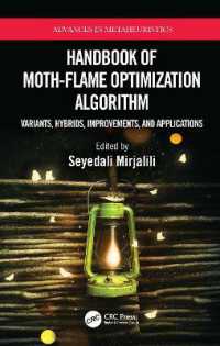 Handbook of Moth-Flame Optimization Algorithm : Variants, Hybrids, Improvements, and Applications (Advances in Metaheuristics)
