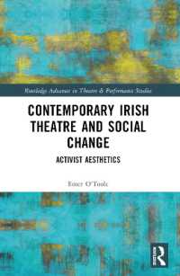 Contemporary Irish Theatre and Social Change : Activist Aesthetics (Routledge Advances in Theatre & Performance Studies)