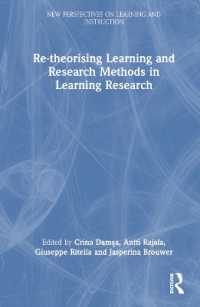 教育調査における学習・調査法の再理論化<br>Re-theorising Learning and Research Methods in Learning Research (New Perspectives on Learning and Instruction)
