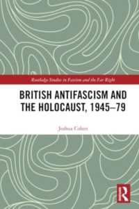 British Antifascism and the Holocaust, 1945-79 (Routledge Studies in Fascism and the Far Right)