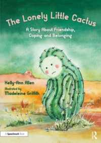 The Lonely Little Cactus : A Story about Friendship, Coping and Belonging (The Lonely Little Cactus: a Storybook and Guide to Build Belonging in Children)