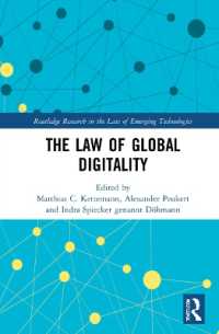 グローバル・デジタル時代の法<br>The Law of Global Digitality (Routledge Research in the Law of Emerging Technologies)