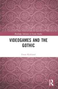 Videogames and the Gothic (Routledge Advances in Game Studies)
