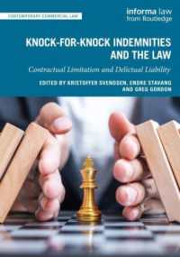 Knock-for-Knock Indemnities and the Law : Contractual Limitation and Delictual Liability (Contemporary Commercial Law)
