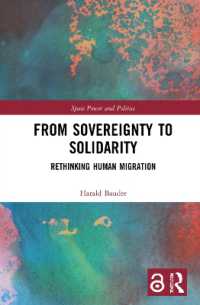From Sovereignty to Solidarity : Rethinking Human Migration (Routledge Research in Place, Space and Politics)