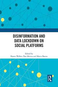 ソーシャル・プラットフォーム上の虚偽情報拡散とデータ・ロックダウン<br>Disinformation and Data Lockdown on Social Platforms