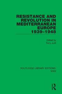 Resistance and Revolution in Mediterranean Europe 1939-1948 (Routledge Library Editions: Ww2)