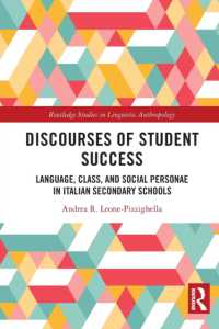 Discourses of Student Success : Language, Class, and Social Personae in Italian Secondary Schools (Routledge Studies in Linguistic Anthropology)