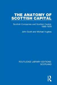 The Anatomy of Scottish Capital : Scottish Companies and Scottish Capital, 1900-1979 (Routledge Library Editions: Scotland)
