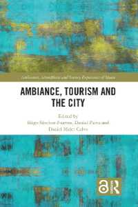 Ambiance, Tourism and the City (Ambiances, Atmospheres and Sensory Experiences of Spaces)