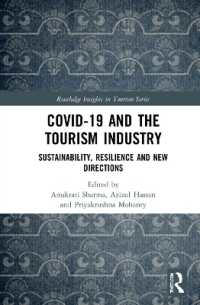 COVID-19 and the Tourism Industry : Sustainability, Resilience and