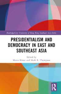 東アジアと東南アジアにおける大統領制と民主主義<br>Presidentialism and Democracy in East and Southeast Asia (Routledge/city University of Hong Kong Southeast Asia Series)