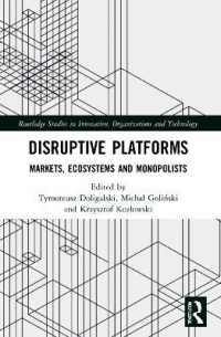 Disruptive Platforms : Markets, Ecosystems, and Monopolists (Routledge Studies in Innovation, Organizations and Technology)
