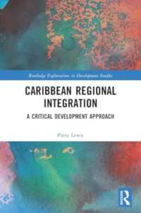 Caribbean Regional Integration : A Critical Development Approach (Routledge Explorations in Development Studies)