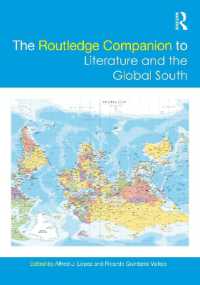 ラウトレッジ版　文学とグローバルサウス必携<br>The Routledge Companion to Literature and the Global South (Routledge Literature Companions)