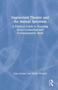 Improvised Theatre and the Autism Spectrum : A Practical Guide to Teaching Social Connection and Communication Skills