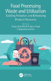 Food Processing Waste and Utilization : Tackling Pollution and Enhancing Product Recovery