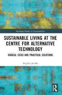 Sustainable Living at the Centre for Alternative Technology : Radical Ideas and Practical Solutions (Routledge Studies in Sustainability)