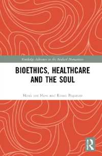 Bioethics, Healthcare and the Soul (Routledge Advances in the Medical Humanities)