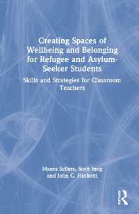 Creating Spaces of Wellbeing and Belonging for Refugee and Asylum-Seeker Students : Skills and Strategies for Classroom Teachers