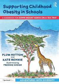 Supporting Childhood Obesity in Schools : A Guidebook for 'Down Mount Kenya on a Tea Tray' (Adventures with Diversity)