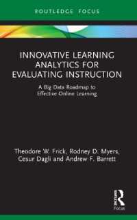 Innovative Learning Analytics for Evaluating Instruction : A Big Data Roadmap to Effective Online Learning