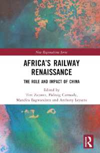 Africa's Railway Renaissance : The Role and Impact of China (New Regionalisms Series)