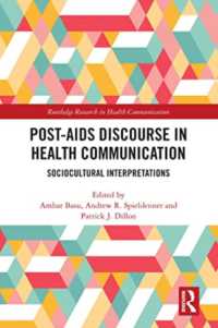 Post-AIDS Discourse in Health Communication : Sociocultural Interpretations (Routledge Research in Health Communication)