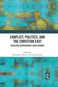 Conflict, Politics, and the Christian East : Assessing Contemporary Developments