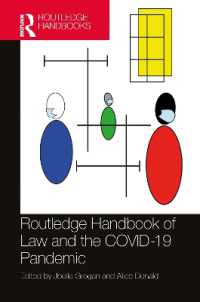ラウトレッジ版　法とCOVID-19パンデミック・ハンドブック<br>Routledge Handbook of Law and the COVID-19 Pandemic (Routledge Handbooks in Law)
