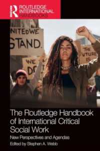 ラウトレッジ版　批判的ソーシャルワークの新たな視座と国際的アジェンダ・ハンドブック<br>The Routledge Handbook of International Critical Social Work : New Perspectives and Agendas (Routledge International Handbooks)