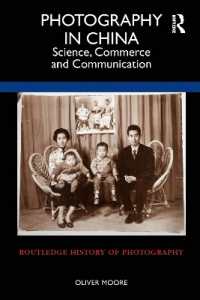 Photography in China : Science, Commerce and Communication (Routledge History of Photography)