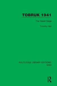 Tobruk 1941 : The Desert Siege (Routledge Library Editions: Ww2)