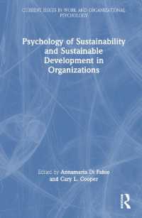 組織における持続可能性と持続可能な開発の心理学<br>Psychology of Sustainability and Sustainable Development in Organizations (Current Issues in Work and Organizational Psychology)