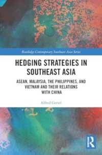 Hedging Strategies in Southeast Asia : ASEAN, Malaysia, the Philippines, and Vietnam and their Relations with China (Routledge Contemporary Southeast Asia Series)
